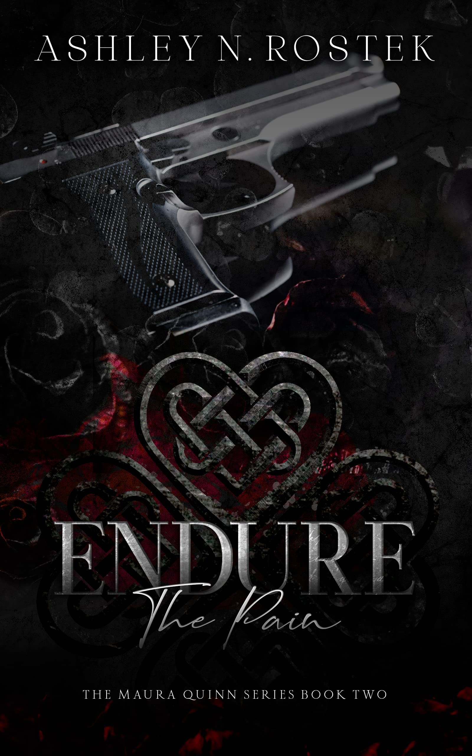 Endure the Pain (The Maura Quinn Series Book 2) Cover
